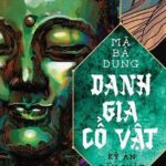 Danh Gia Cổ Vật: Kỳ Án Đầu Phật