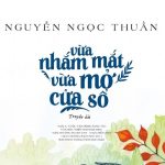 Vừa Nhắm Mắt Vừa Mở Cửa Sổ