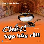 Chết! Sập Bẫy Rồi