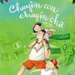 Chuyện Con Chuyện Cha