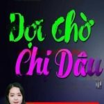 Đợi Chờ Chị Dâu