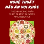 Nghệ Thuật Nấu Ăn Vui Khỏe