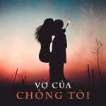 Vợ Của Chồng Tôi